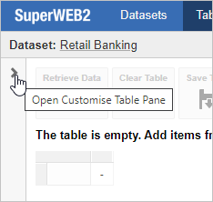 Clicking the arrow icon to open the Customise Table Pane when it is retracted