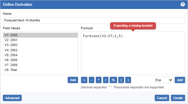 The Define Derivation dialog with a calculation using a comma as the decimal separator and the error message Expecting a closing bracket displayed 