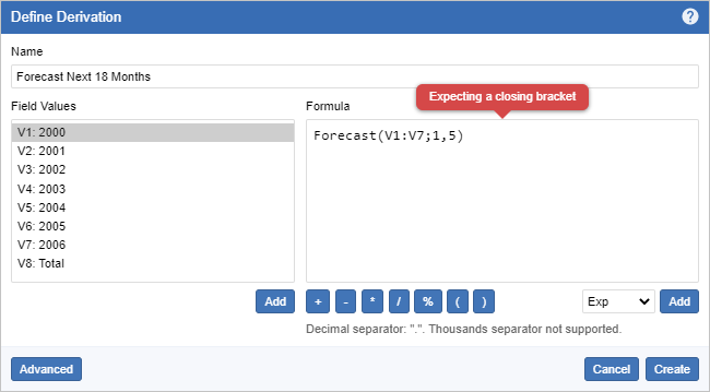 The Define Derivation dialog with a calculation using a comma as the decimal separator and the error message Expecting a closing bracket displayed