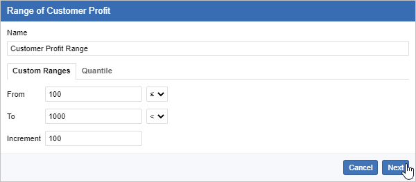 The Range dialog showing a range called Customer Profit Range defined as greater than or equal to 100 to less than 1000 in increments of 100