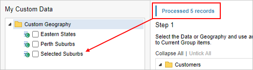 The My Custom Data panel with a new group called Selected Suburbs added to the list and a message saying Processed 5 records