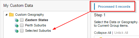 The My Custom Data pane with a new group called Selected Suburbs added to the list and a message saying Processed 5 records