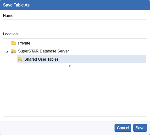 Save Table As Dialog showing a folder called Shared User Tables 